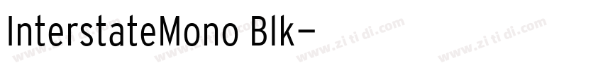 InterstateMono Blk字体转换